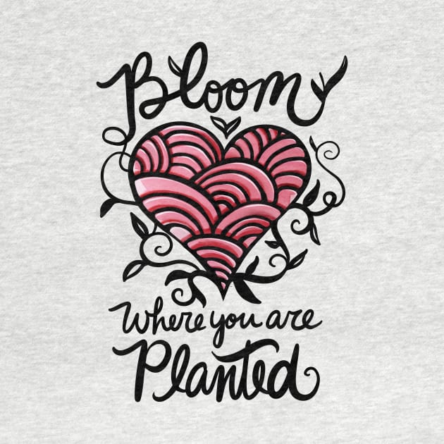 Bloom where you are planted by bubbsnugg